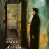 Amerika - Az elkallódott fiú